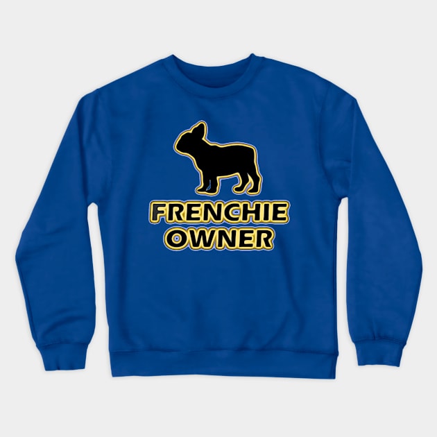 French Bulldog Owner Crewneck Sweatshirt by eyevoodoo